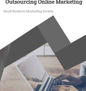 small-business-guide-to-outsourcing-online-marketing